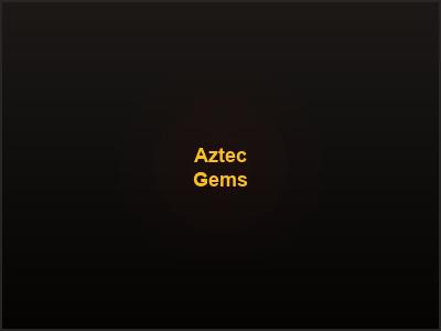 Aztec Gems